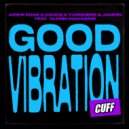 Amine Edge, DANCE, Yungness & Jaminn & Yazmin Manassib - Good Vibration (Original Mix)