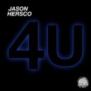 Jason Hersco - 4 U (Original Mix)