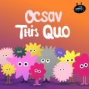 Ocsav - This Quo (Original Mix)