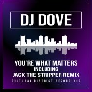 DJ Dove - You\'re What Matters