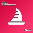Devara - I Can\'t Get Enough (Original Mix)