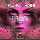 Mauro Traini - Suffocated (Instrumental Mix)