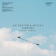 Le Youth, OCULA, MØØNE - Empire