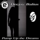 Deejay Balius - Pump Up the Dreams (Radio Edit)