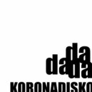 Koronadisko - Da Da Da (Original Mix)