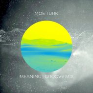 Moe Turk - Meaning