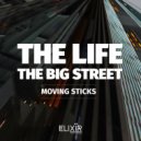 Moving Sticks - The Big Street (Original Mix)