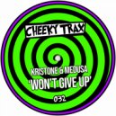 Kristone (UK), Medusa - Won\'t Give Up (Club Mix)