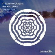 Maximo Gladius - Positive Vibes