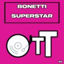 Bonetti - Superstar (Original Mix)