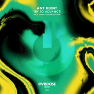 ANT KLENT - Try To Advance