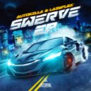 Autokilla & Lazyflex - Swerve (Original Mix)