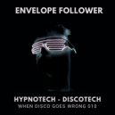 Envelope Follower - Discotech (Högt I Tak Remix)