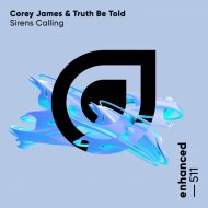 Corey James & Truth Be Told - Sirens Calling