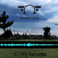 2J - It\'s Saturday