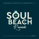 Q Narongwate - Let Me Tell You (Vertigini Remix Edit)