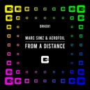 Marc Simz & Aerofoil - From A Distance (Extended Mix)