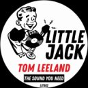 Tom Leeland - The Sound You Need (Radio Edit)