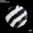 Trompett X - This Is How A Feel (Radio Mix)