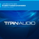 James Kitcher - Everything Changed