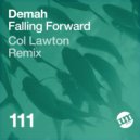 Demah - Falling Forward (Col Lawton Remix)