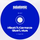 Maat feat. Gamaya - Blue Lotus (Original Mix)