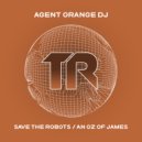 Agent Orange DJ - An Oz of James (Original Mix)