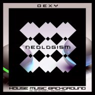 Dexy - House Music Background