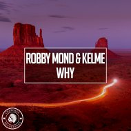 Robby Mond & Kelme - Why