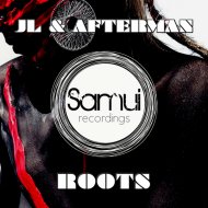 JL & Afterman - Roots