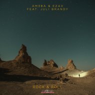 Am3ba & Ezax feat. Juli Brandy - Rock & Roll