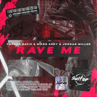 Yosmer Davis, Moon Shot, Jordan Miller - Rave Me