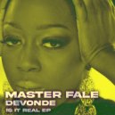 Master Fale & Devonde - Is It Real (Deeper Mix)
