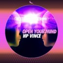 Hp Vince - Open Your Mind