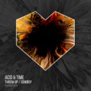Acid & Time - Cowboy (Original Mix)