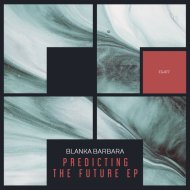 Blanka Barbara - Predicting The Future