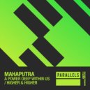 Mahaputra - Higher & Higher (Extended Mix)