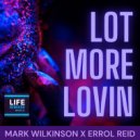 Mark Wilkinson x Errol Reid - Lot More Lovin\' (Instrumental)