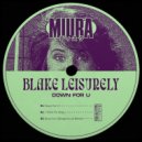 Blake Leisurely - I Think I\'m Okay (Original Mix)