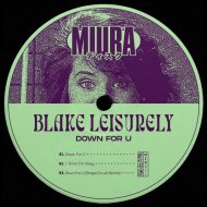 Blake Leisurely - Down For U