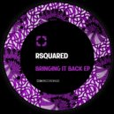 RSquared - Bomba (Original Mix)