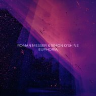 Roman Messer & Simon O\'Shine - Euphoria