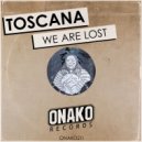 Toscana - We Are Lost (Radio Edit)