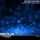 Skynet & Fekky‎‏ - Forever Thrilled