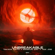 Takaya Saito & Markus May & Tak Joe - Unbreakable