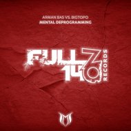 Arman Bas Vs. Bigtopo - Mental Deprogramming
