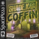 Shade K - Coffin