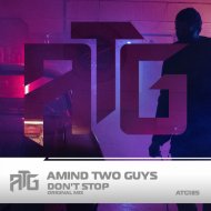 Amind Two Guys - Don\'t stop