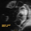 Derry Kost - Break Me (Extended Mix)