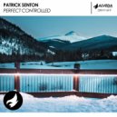 Patrick Senton - Perfect Controlled